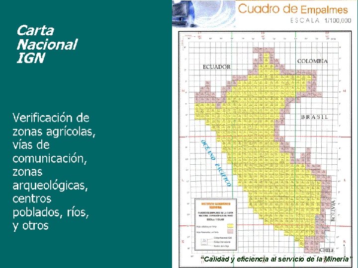 “Calidad y eficiencia al servicio de la Minería” 