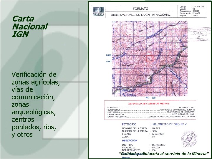 “Calidad y eficiencia al servicio de la Minería” 