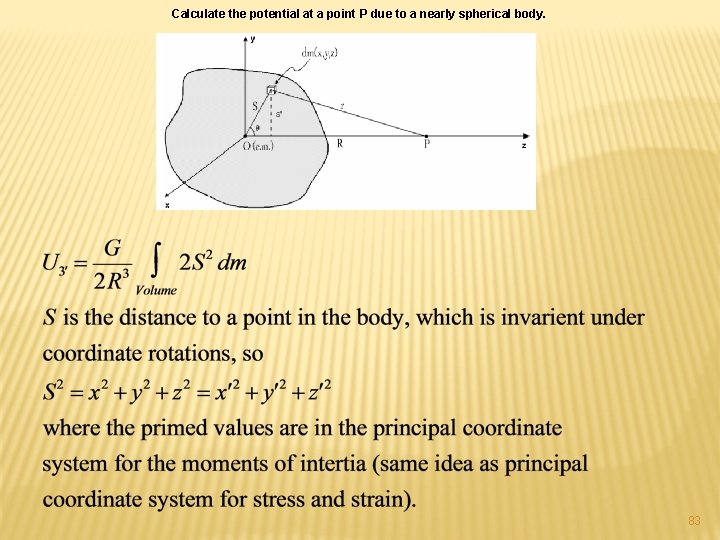 Calculate the potential at a point P due to a nearly spherical body. 83