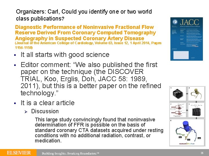 Organizers: Carl, Could you identify one or two world class publications? Diagnostic Performance of