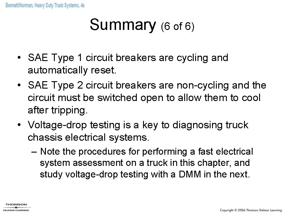 Summary (6 of 6) • SAE Type 1 circuit breakers are cycling and automatically