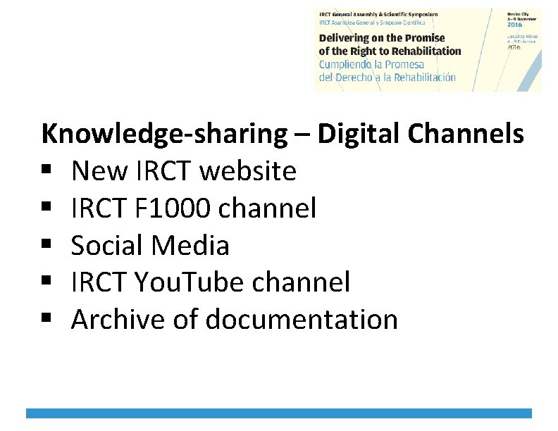 Knowledge-sharing – Digital Channels § New IRCT website § IRCT F 1000 channel §