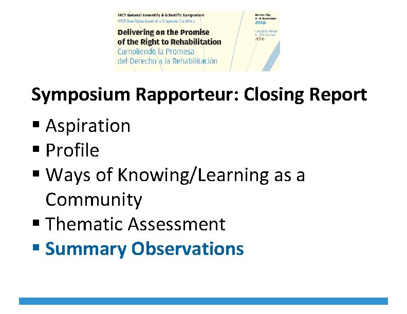 Symposium Rapporteur: Closing Report § Aspiration § Profile § Ways of Knowing/Learning as a