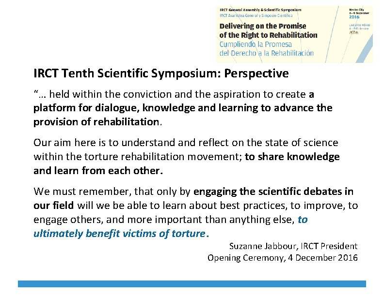 IRCT Tenth Scientific Symposium: Perspective “… held within the conviction and the aspiration to