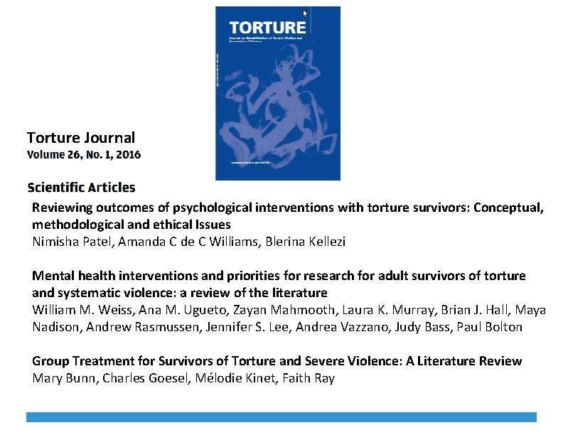 Torture Journal Reviewing outcomes of psychological interventions with torture survivors: Conceptual, methodological and ethical