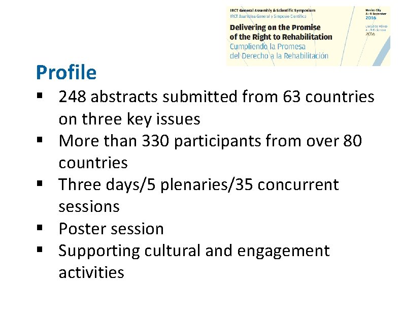  Profile § 248 abstracts submitted from 63 countries on three key issues §