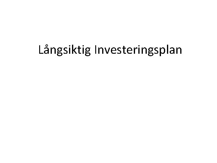 Långsiktig Investeringsplan 