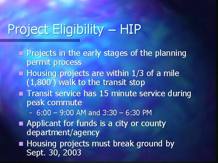 Project Eligibility – HIP Projects in the early stages of the planning permit process