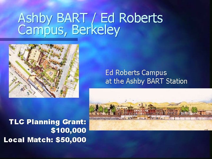 Ashby BART / Ed Roberts Campus, Berkeley Ed Roberts Campus at the Ashby BART