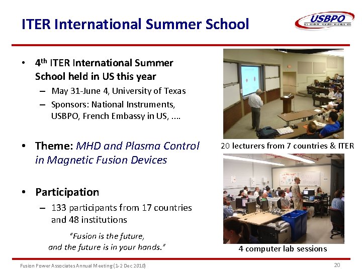 ITER International Summer School • 4 th ITER International Summer School held in US