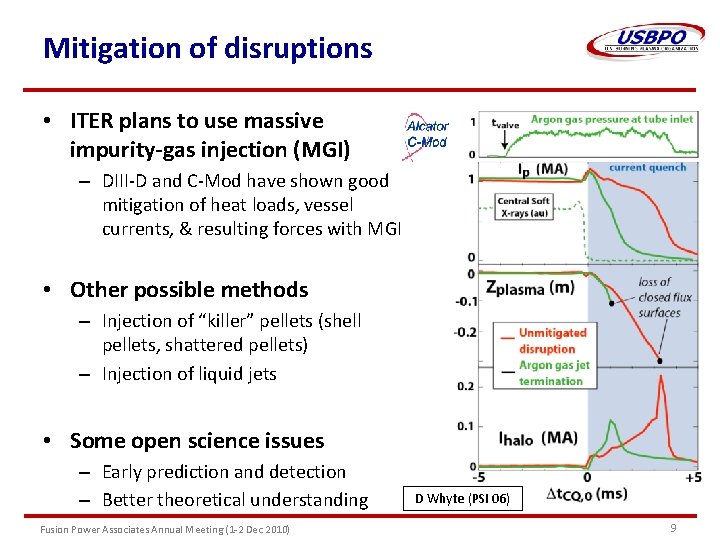 Mitigation of disruptions • ITER plans to use massive impurity-gas injection (MGI) – DIII-D
