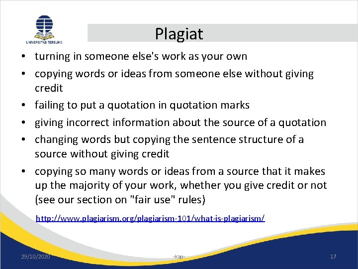 Plagiat • turning in someone else's work as your own • copying words or