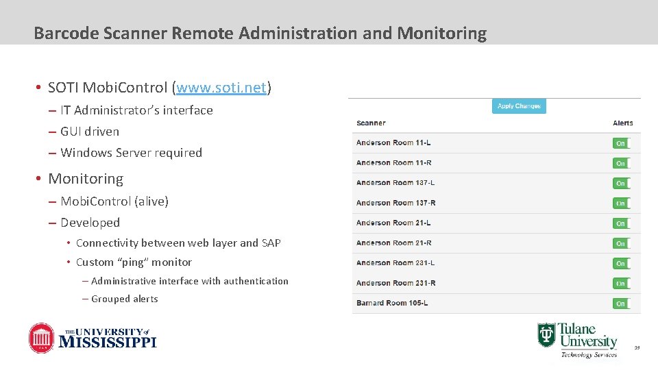 Barcode Scanner Remote Administration and Monitoring • SOTI Mobi. Control (www. soti. net) –