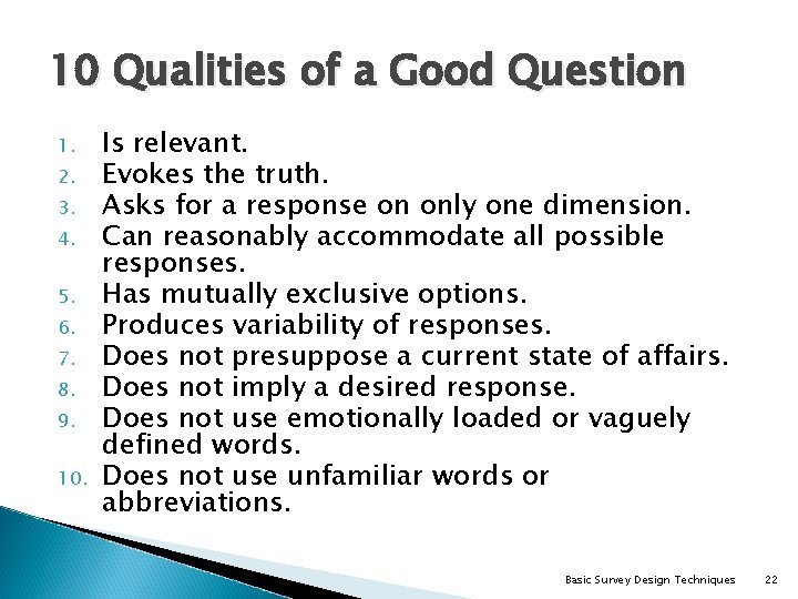 10 Qualities of a Good Question 1. 2. 3. 4. 5. 6. 7. 8.