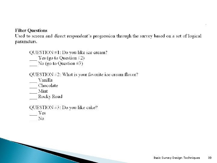 Basic Survey Design Techniques 39 