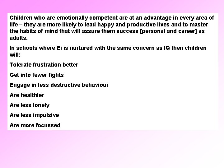 Children who are emotionally competent are at an advantage in every area of life