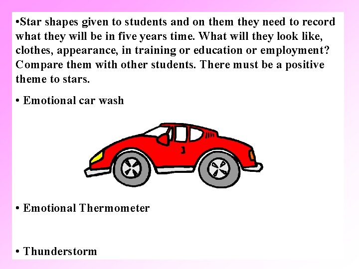  • Star shapes given to students and on them they need to record