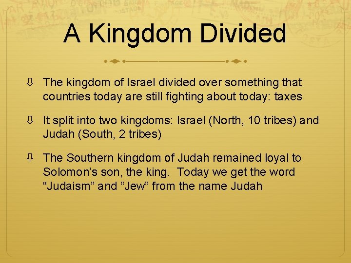 A Kingdom Divided The kingdom of Israel divided over something that countries today are