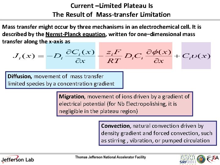 Current –Limited Plateau Is The Result of Mass-transfer Limitation Mass transfer might occur by