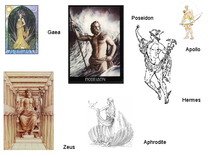 Poseidon Gaea Apollo Hermes Zeus Aphrodite 