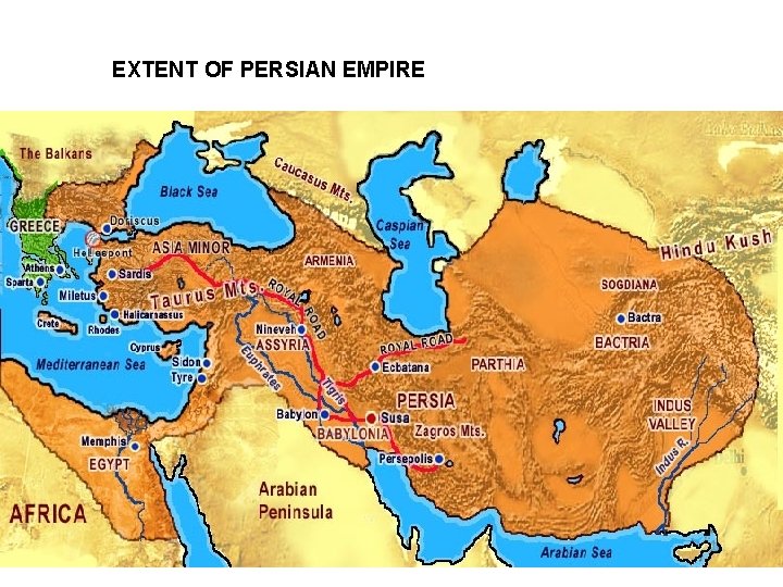EXTENT OF PERSIAN EMPIRE 