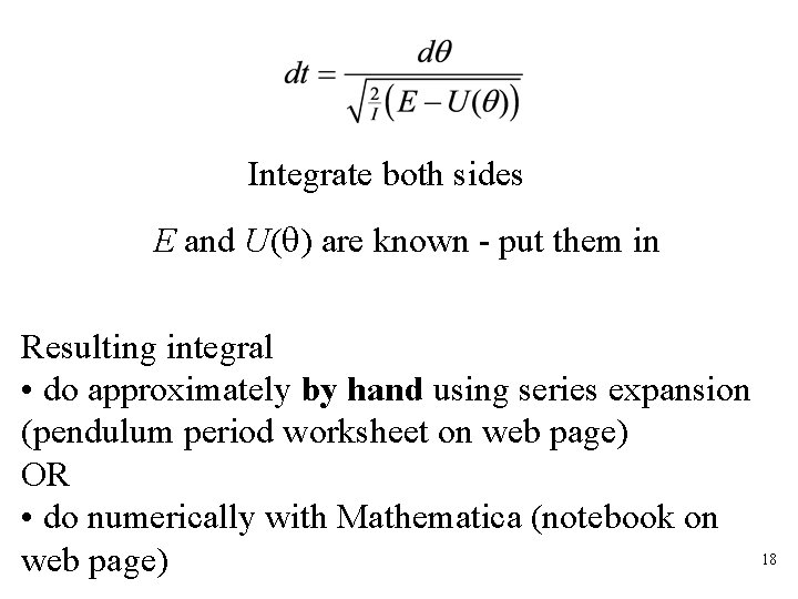 Integrate both sides E and U(q) are known - put them in Resulting integral