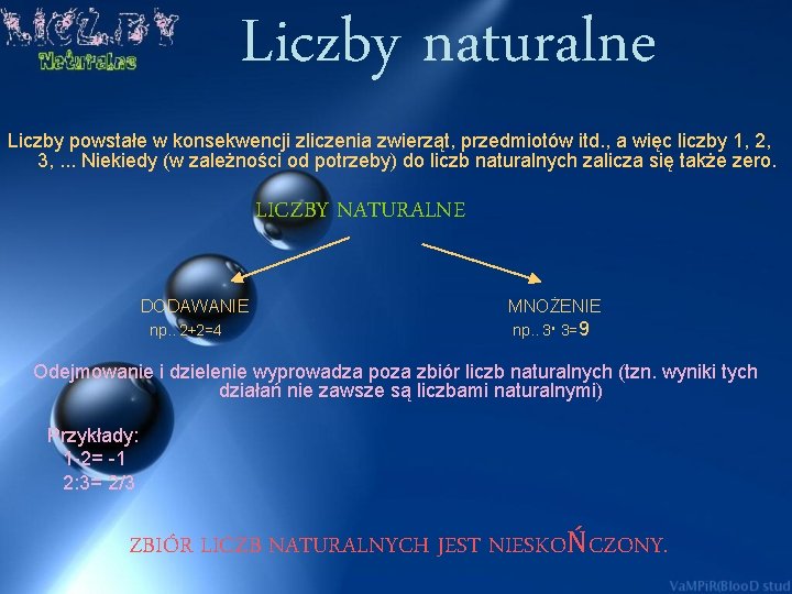 LICZBY Naturalne Liczby naturalne Spis tresci Dodawanie Odejmowanie
