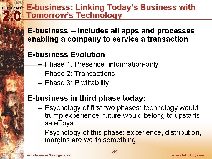 E-Business E-business: Linking Today’s Business with Tomorrow’s Technology E-business -- includes all apps and E-Business E-business: Linking Today’s Business with Tomorrow’s Technology E-business -- includes all apps and