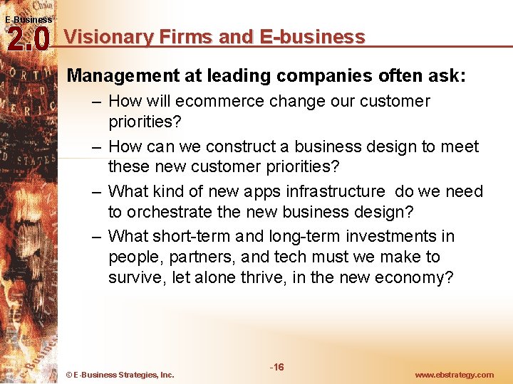 E-Business Visionary Firms and E-business Management at leading companies often ask: – How will E-Business Visionary Firms and E-business Management at leading companies often ask: – How will