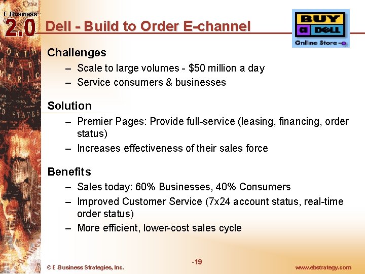 E-Business Dell - Build to Order E-channel Challenges – Scale to large volumes - E-Business Dell - Build to Order E-channel Challenges – Scale to large volumes -