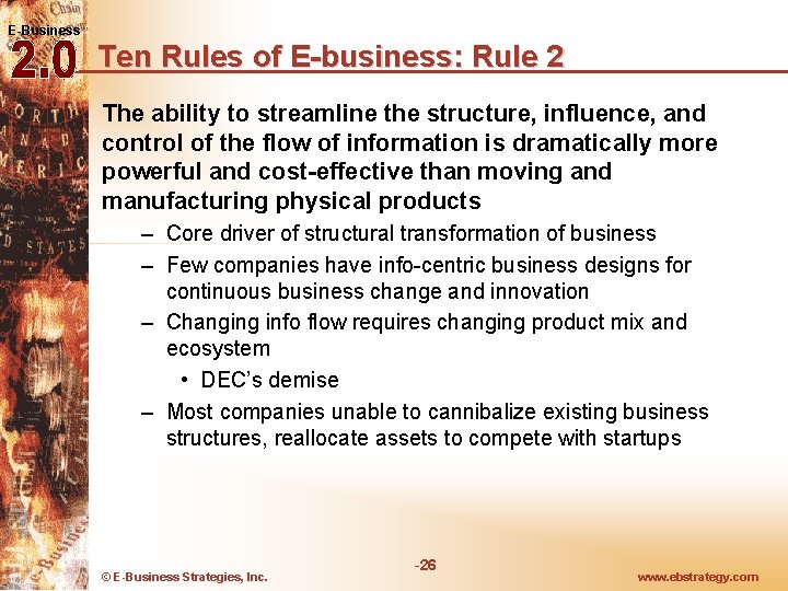 E-Business Ten Rules of E-business: Rule 2 The ability to streamline the structure, influence, E-Business Ten Rules of E-business: Rule 2 The ability to streamline the structure, influence,