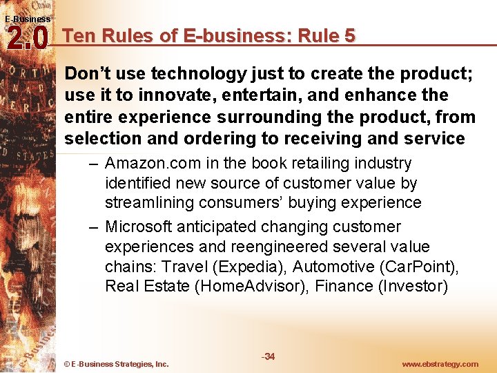 E-Business Ten Rules of E-business: Rule 5 Don’t use technology just to create the E-Business Ten Rules of E-business: Rule 5 Don’t use technology just to create the
