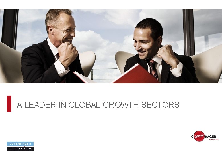 A LEADER IN GLOBAL GROWTH SECTORS 