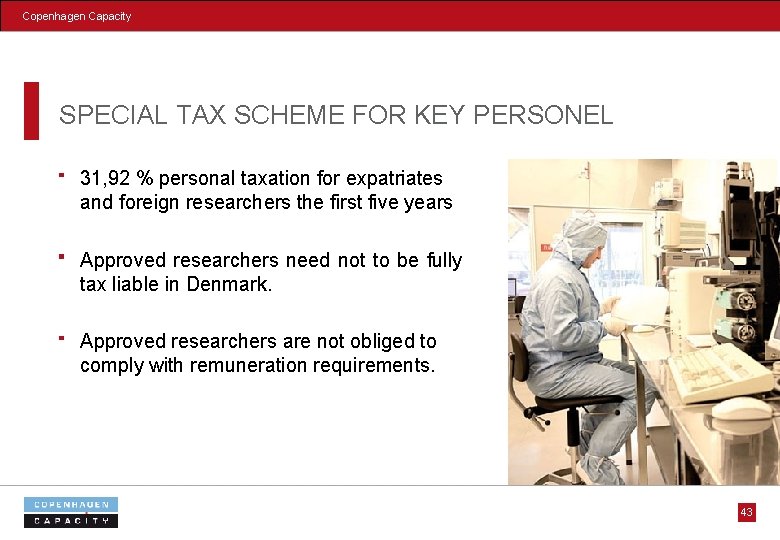 Copenhagen Capacity SPECIAL TAX SCHEME FOR KEY PERSONEL 31, 92 % personal taxation for