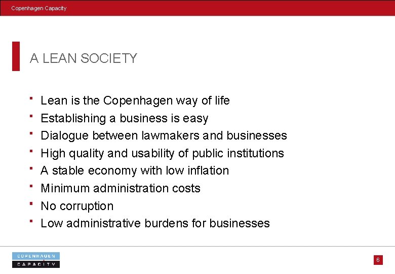Copenhagen Capacity A LEAN SOCIETY Lean is the Copenhagen way of life Establishing a