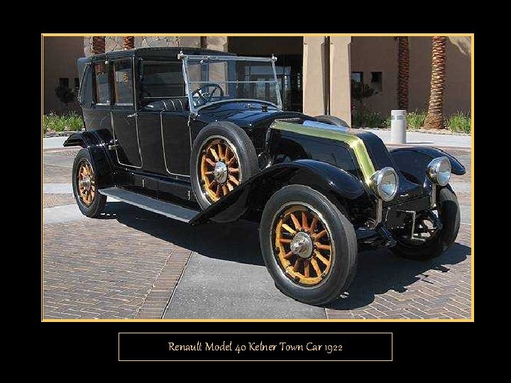 Renault Model 40 Kelner Town Car 1922 