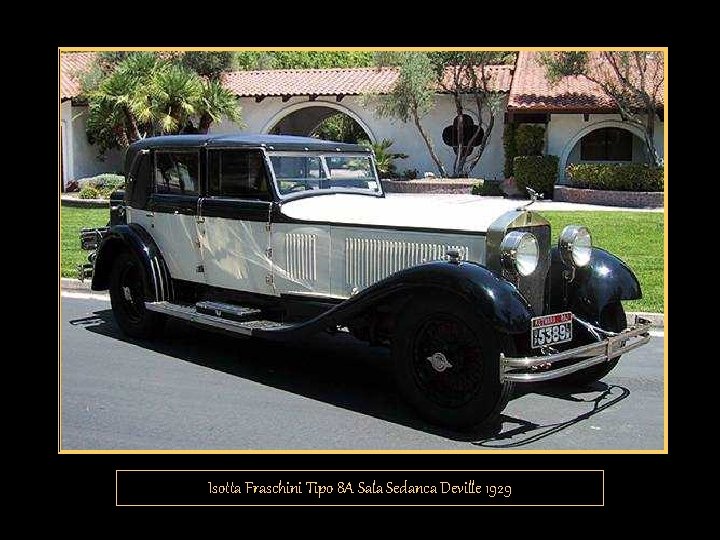 Isotta Fraschini Tipo 8 A Sala Sedanca Deville 1929 