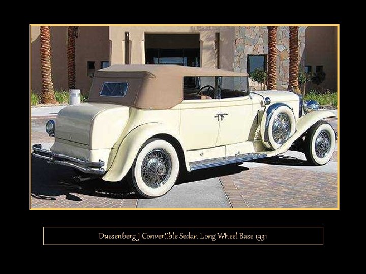 Duesenberg J Convertible Sedan Long Wheel Base 1931 