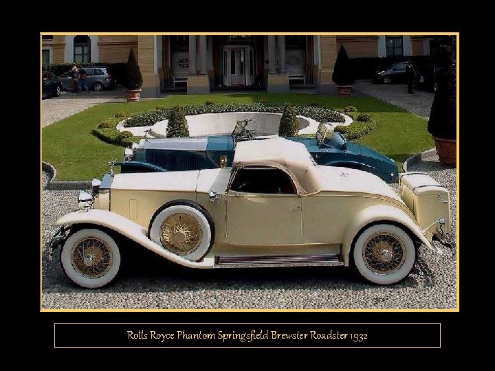 Rolls Royce Phantom Springsfield Brewster Roadster 1932 