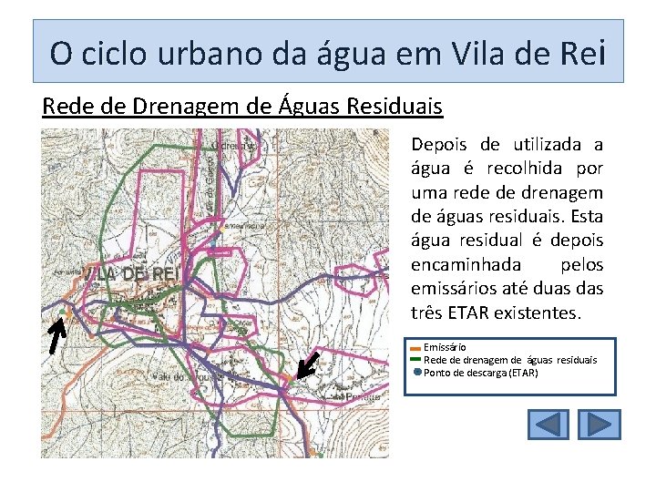 O ciclo urbano da água em Vila de Rei Rede de Drenagem de Águas