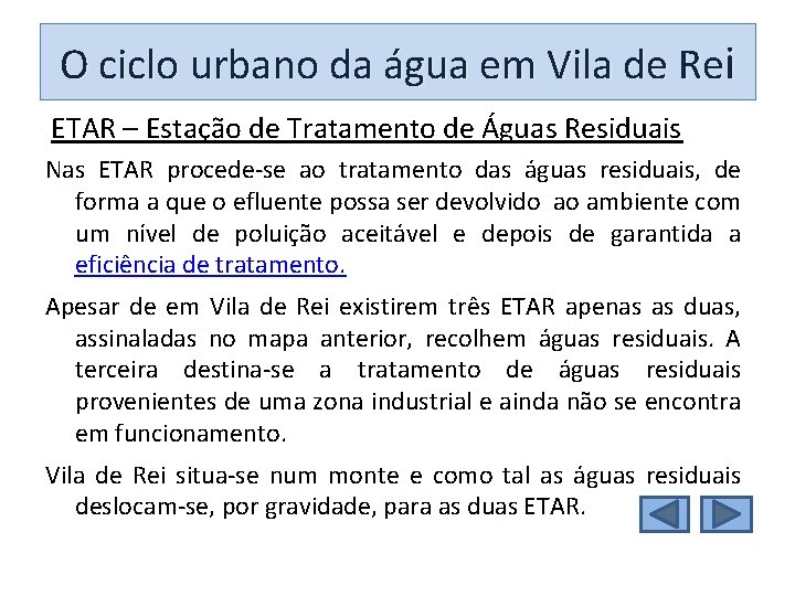 O ciclo urbano da água em Vila de Rei ETAR – Estação de Tratamento