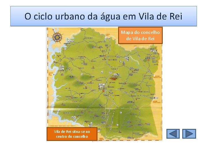 O ciclo urbano da água em Vila de Rei Mapa do concelho de Vila