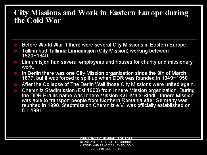 City Missions and Work in Eastern Europe during the Cold War n n n