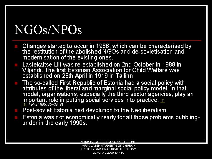 NGOs/NPOs n n n Changes started to occur in 1988, which can be characterised