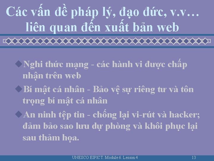 Các vấn đề pháp lý, đạo đức, v. v… liên quan đến xuất bản Các vấn đề pháp lý, đạo đức, v. v… liên quan đến xuất bản