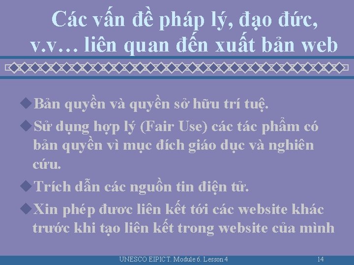 Các vấn đề pháp lý, đạo đức, v. v… liên quan đến xuất bản Các vấn đề pháp lý, đạo đức, v. v… liên quan đến xuất bản