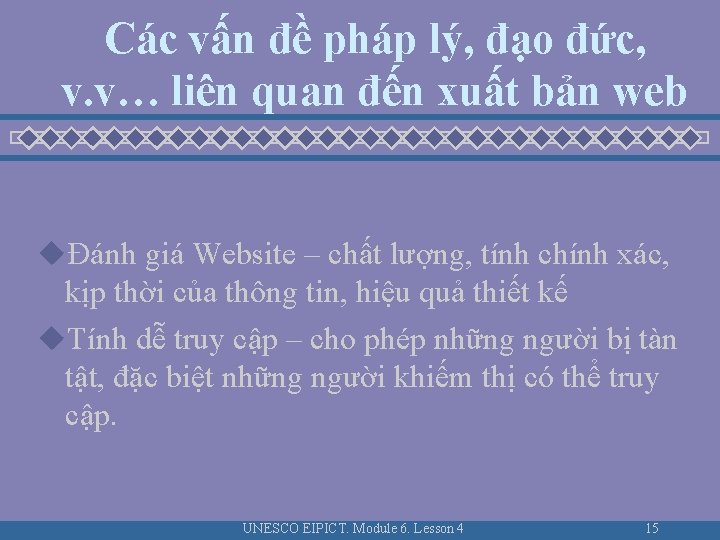 Các vấn đề pháp lý, đạo đức, v. v… liên quan đến xuất bản Các vấn đề pháp lý, đạo đức, v. v… liên quan đến xuất bản