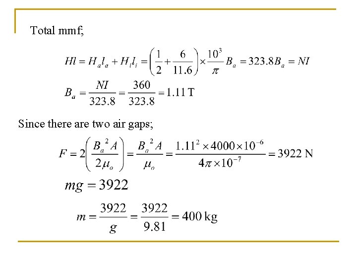 Total mmf; Since there are two air gaps; 