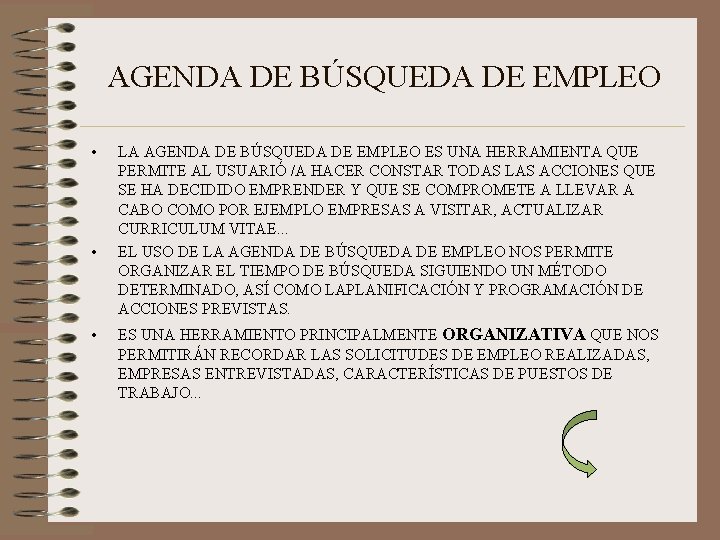 AGENDA DE BÚSQUEDA DE EMPLEO • • • LA AGENDA DE BÚSQUEDA DE EMPLEO