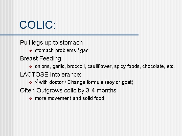 COLIC: Pull legs up to stomach v stomach problems / gas Breast Feeding v